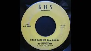Rocking Sam & Four Piece Band: Good Rocking Sam Boogy