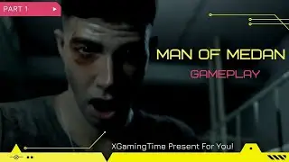 Man Of Medan PC Gameplay | PART 1: BEGINNING | Asus TUF A15 Ryzen 7 | XGAMINGTIME