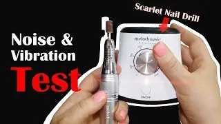 Испытание на шум и вибрацию дрели для ногтей MelodySusie Scarlet (E-file)