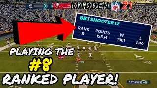 MADDEN 21 PLAYING THE #8 RANKED PLAYER DUDE GOT TOM BRADY ACTIVATED THROWING LASERS | TMQ #276