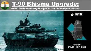 T-90 Bhisma Upgrade: New Commander Night Sight & Guided weapon test kit