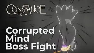 Corrupted Mind | Boss Fight [Constance]