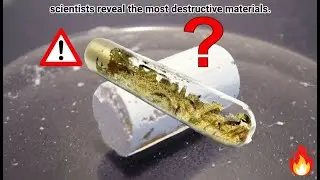 These 20 Substances Can Destroy Almost Anything &mdash; And They&rsquo;re Real