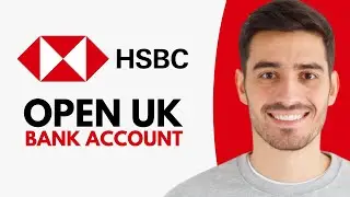 How to Open HSBC Bank Account Online in UK For International Students (2026)