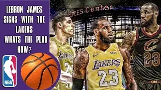 Lebron James signs with Lakers, what's the plan now?