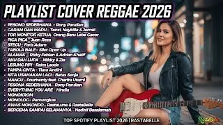 Top Hits Spotify Indonesia 2026🎧 Full Playlist Lagu Viral Cover Reggae SKA Terbaru | RastaBelle #116