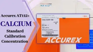 Calcium Standard and Concentration: Mastering Laboratory Techniques || Accurex AT112+ Biochemistry