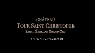 Ch&acirc;teau Tour Saint Christophe - Mise en bouteille du mill&eacute;sime 2020