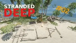 Stranded Deep 0.44 | Folge 2 | Neue Features unter Wasser + meine alte H&uuml;tte