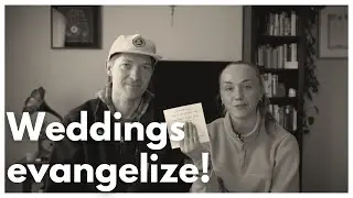 Your Wedding is an Opportunity for People to Encounter Christ!