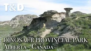 Dinosaur Provincial Park - Alberta Canada - Travel & Discover