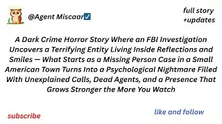 Dark Crime Horror: FBI Case Reveals a Smiling Entity Living in Reflections That Watches You