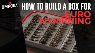 How to build a fly box for Euro Nymphing