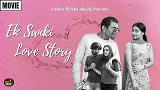 Ek Sanki Love Story | Hindi Short Film | Short Movie | Love Story in Bharuch