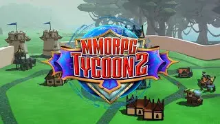 СОЗДАЕМ ЛУЧШУЮ ММОРПГ! - MMORPG TYCOON 2 ПРОХОЖДЕНИЕ