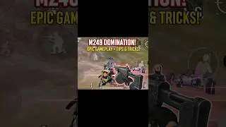 M249 DOMINATION! EPIC GAMEPLAY + TIPS & TRICKST #mrpengaming