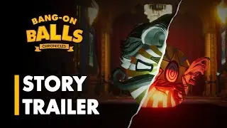 Bang-On Balls: Chronicles | Story Trailer