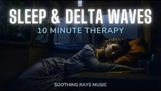 10 Minute Sleep Therapy: 2.5 Hz Delta Waves with Rain Sounds