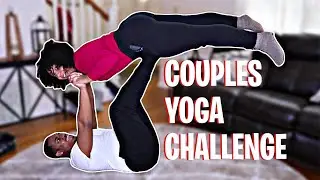 Easy Medium Hard Yoga Poses | Couples Yoga Challenges Funny