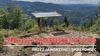 Z Przełęczy Salmopolskiej na Czupel  -  Beskid Śląski 13 lipca 2023