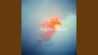 Wildfire Heart