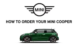 How to Pre-Order a MINI Cooper from the Factory? | 3 Steps to Ordering Your New 2022 MINI Cooper