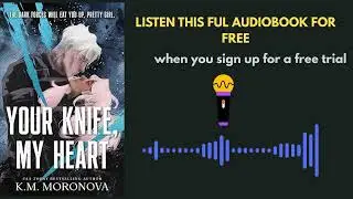 Your Knife, My Heart Audiobook | Dark Romance That Cuts Deep