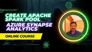 Create Apache Spark Pool in Azure Synapse Analytics | Step-by-Step Tutorial