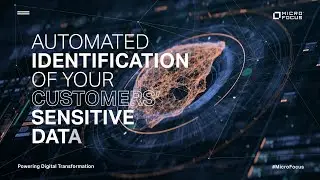 Micro Focus and Hewlett Packard Enterprise &ndash; Data Analytics, Management, Automation, Security