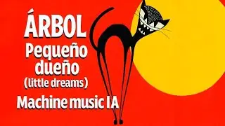&Aacute;rbol - Peque&ntilde;o due&ntilde;o (little dreams)