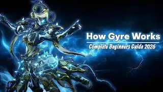 Warframe: How To Gyre (Beginners Guide To Gyre)
