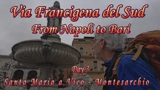 Via Francigena del Sud, Santa Maria a Vico - Montesarchio
