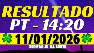 Resultado do jogo do bicho ao vivo PT - 14:20 11/01/2026