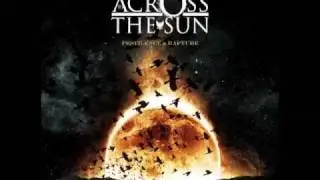 Across The Sun - May Silence Keep You (new song!!)