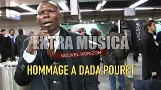 EXTRA MUSICA NOUVEL HORIZON REND HOMMAGE A DADA POURET PIONNIER DE LA SAPE