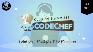 Multiply 2 to Minimize || CodeChef Starters 158 || CodeChef Solution