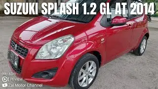 [REVIEW] SUZUKI SPLASH 1.2 GL MATIC 2014 99JT KM 83RB TIPS DAN TRIK MEMBELI MOBIL BEKAS ZAL MOTOR?!