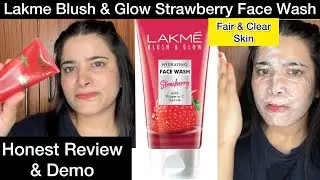 Lakme Blush And Glow Strawberry Face Wash Review | how to use lakme face wash | lakme face wash