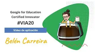 Video aplicaci&oacute;n a #GoogleEI #VIA20 | Bel&eacute;n Carreira