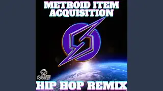 Metroid Item Acquisition (Hip Hop Remix)