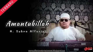 Amantubillah  ||  H. Subro Alfarizi  ||  Video Live