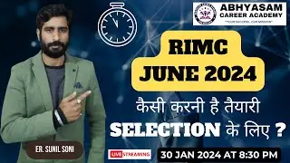 RIMC EXAM JUNE 2024 PREPARATION TIPS ( कैसी करनी है तैयारी SELECTION के लिए ) | BY ER. SUNIL SONI