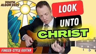 Look Unto Christ