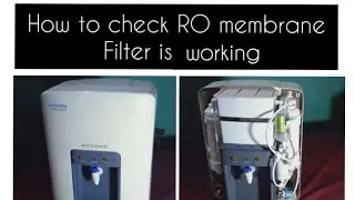 How to check RO membrane water filter is working.