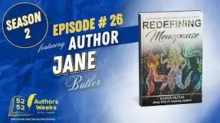52 Authors 52 Weeks&trade;: Episode 26: Author Jane Butler