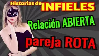💔 #INFIELES 💔  ABRIR EL MATRIMONIO destapó la CARA REAL de mi mujer..., Descubriendo infieles