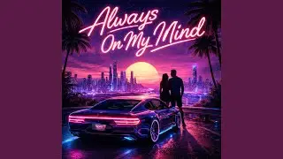 Always On My Mind