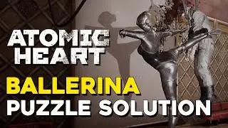 Atomic Heart Ballerina Puzzle Solution