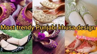 Khussa design 2025| most trendy Punjabi jutti designs| beautiful khusa collection for girls#khusa