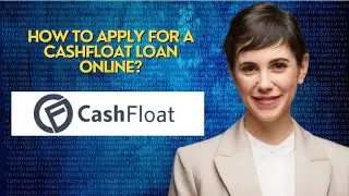 How to Apply for a Cashfloat Loan Online